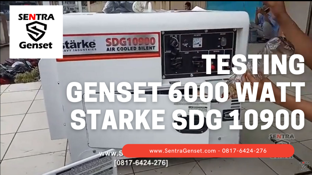 Test Running Genset 6000 WATT STARKE SDG 10900